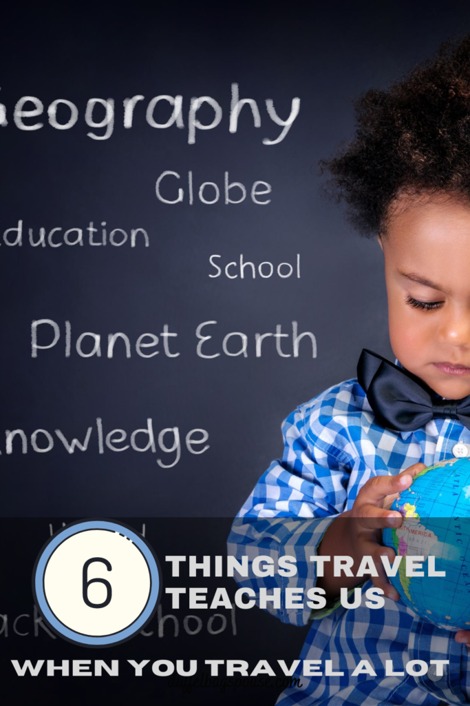 6 things travel teaches us PIN