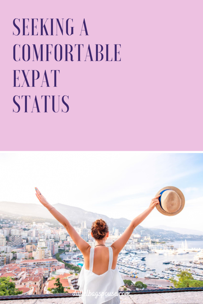 Seeking a Comfortable Expat Status