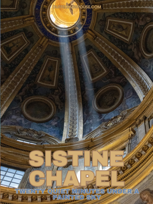 Twenty Quiet Minutes Under a Painted Sky, Sistine Chapel