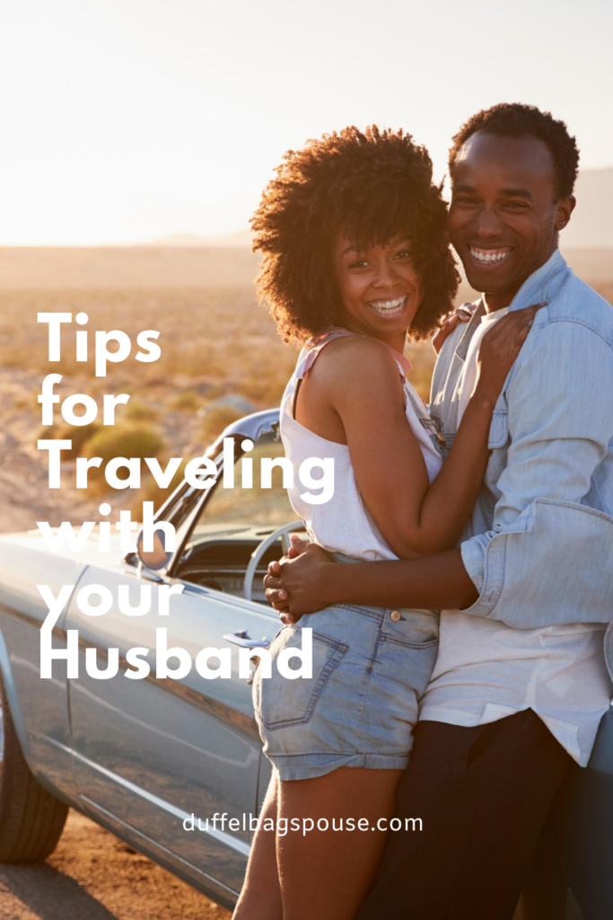 Traveling-with-your-husband-683x1024 Tips for Traveling with your Soldier for Fun