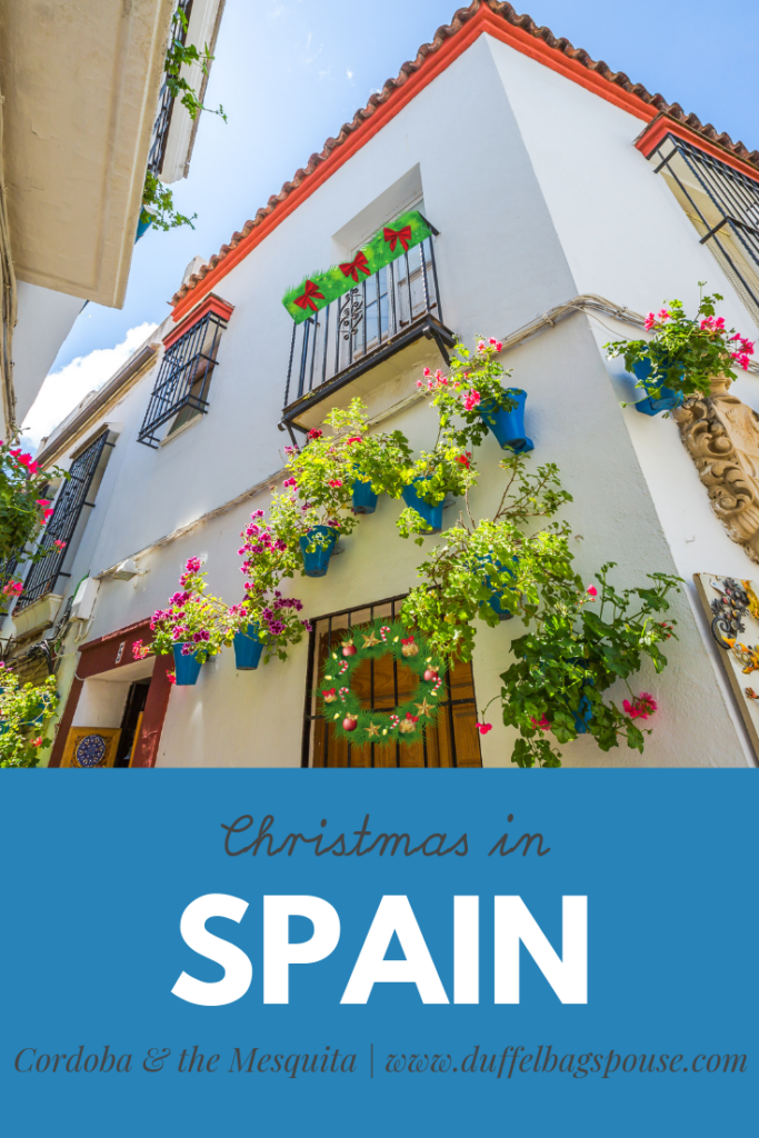 Christmas in Spain-- Cordoba & the Mesquita