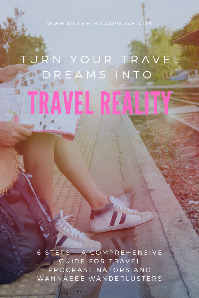 Turn-Your-Travel-Dreams-into-Travel-Reality-2-683x1024 Turn Your Travel Dreams into Travel Reality