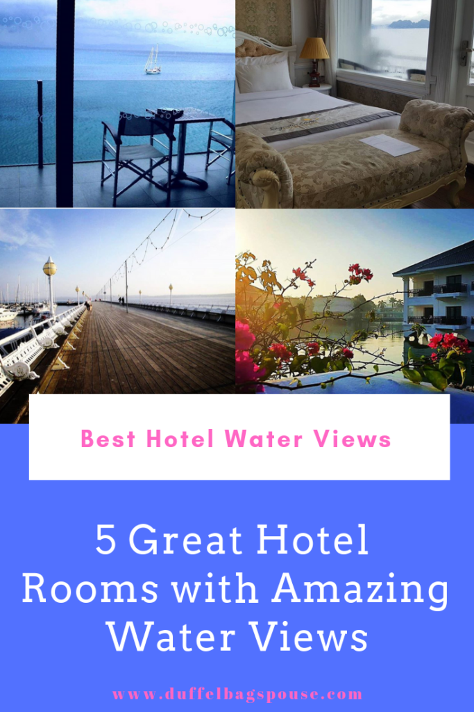 5-great-hotel-water-views-683x1024 My 5 Favorite Hotels with Water Views