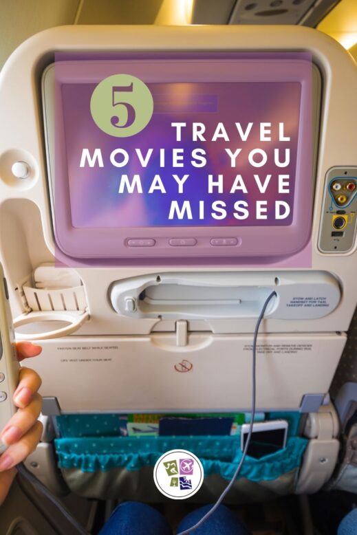 5-travel-movies-you-missed-519x778 5 Travel Movies You May Have Missed