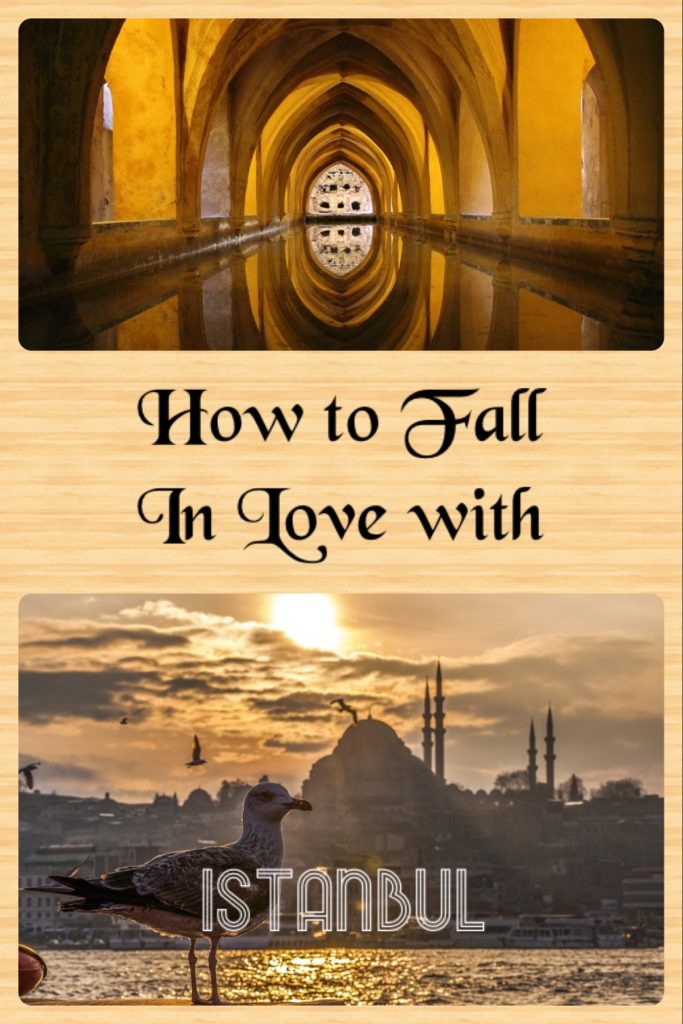 How to Fall in Love with Istanbul
