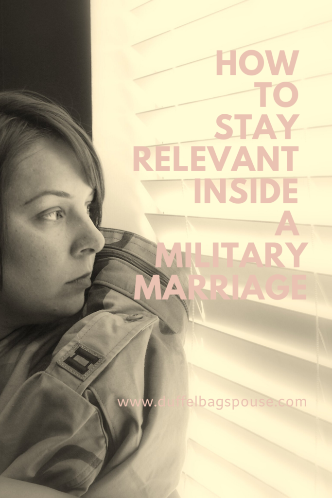 How to Stay Relevant Inside my Military Marriage