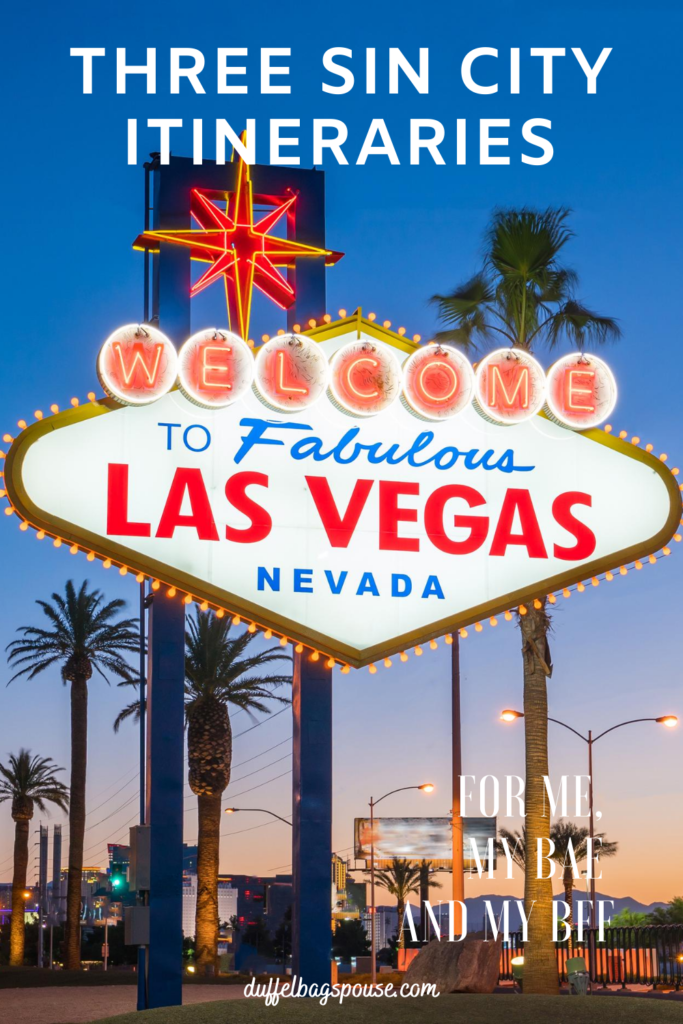 Three Las Vegas Itineraries