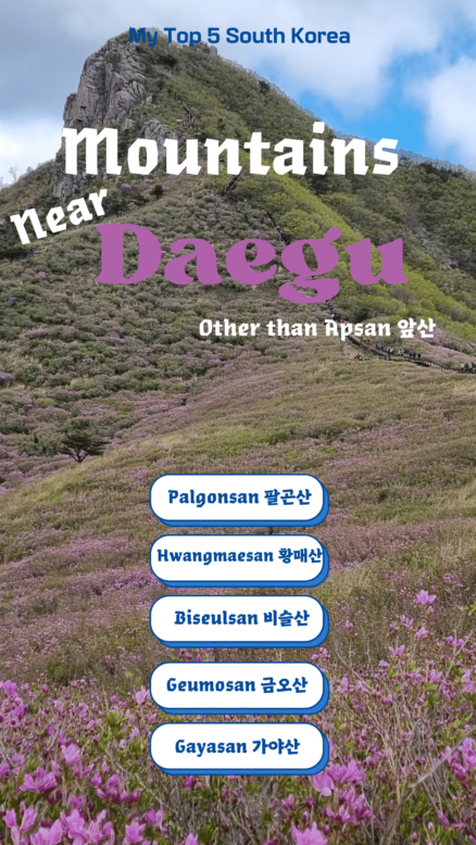 Mountains-Near-Daegu-South-Korea-438x778 Hiking Daegu- 5 Mountains Less than 2 Hours Away