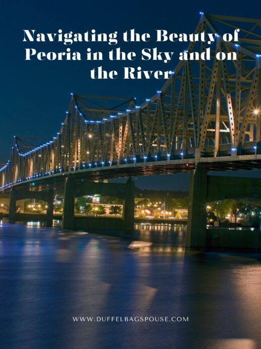 Navigating-the-Beauty-of-Peoria-in-the-Sky-and-on-the-River