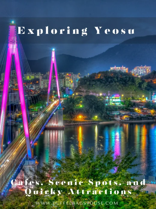 Yeosu: Cafes, Scenic Spots, and Quirky Attractions