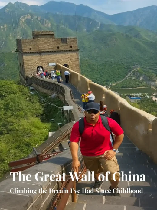 The Great Wall of China Climbing the Dream I’ve Had Since Childhood